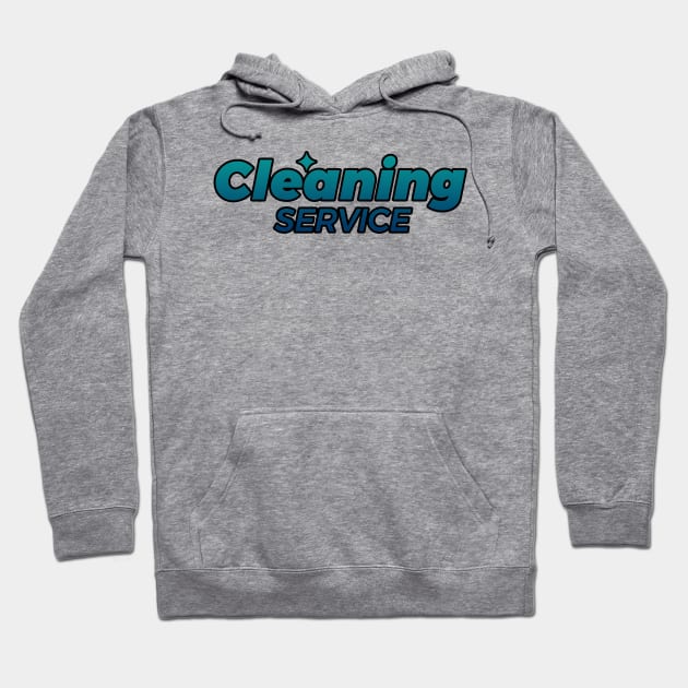 Cleaning Service Hoodie by Pablo_jkson